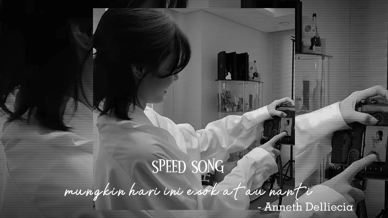 mungkin hari ini esok atau nanti - speed song