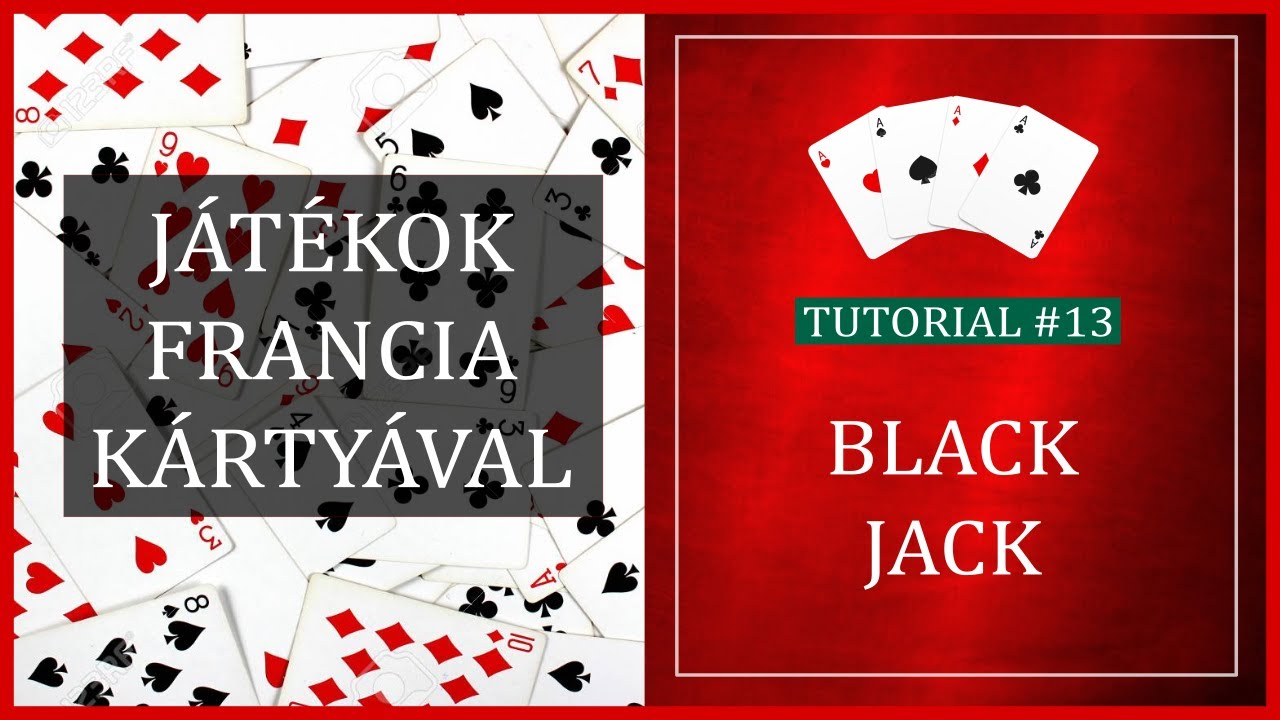 Black Jack / Huszonegy | Kártyajátékok