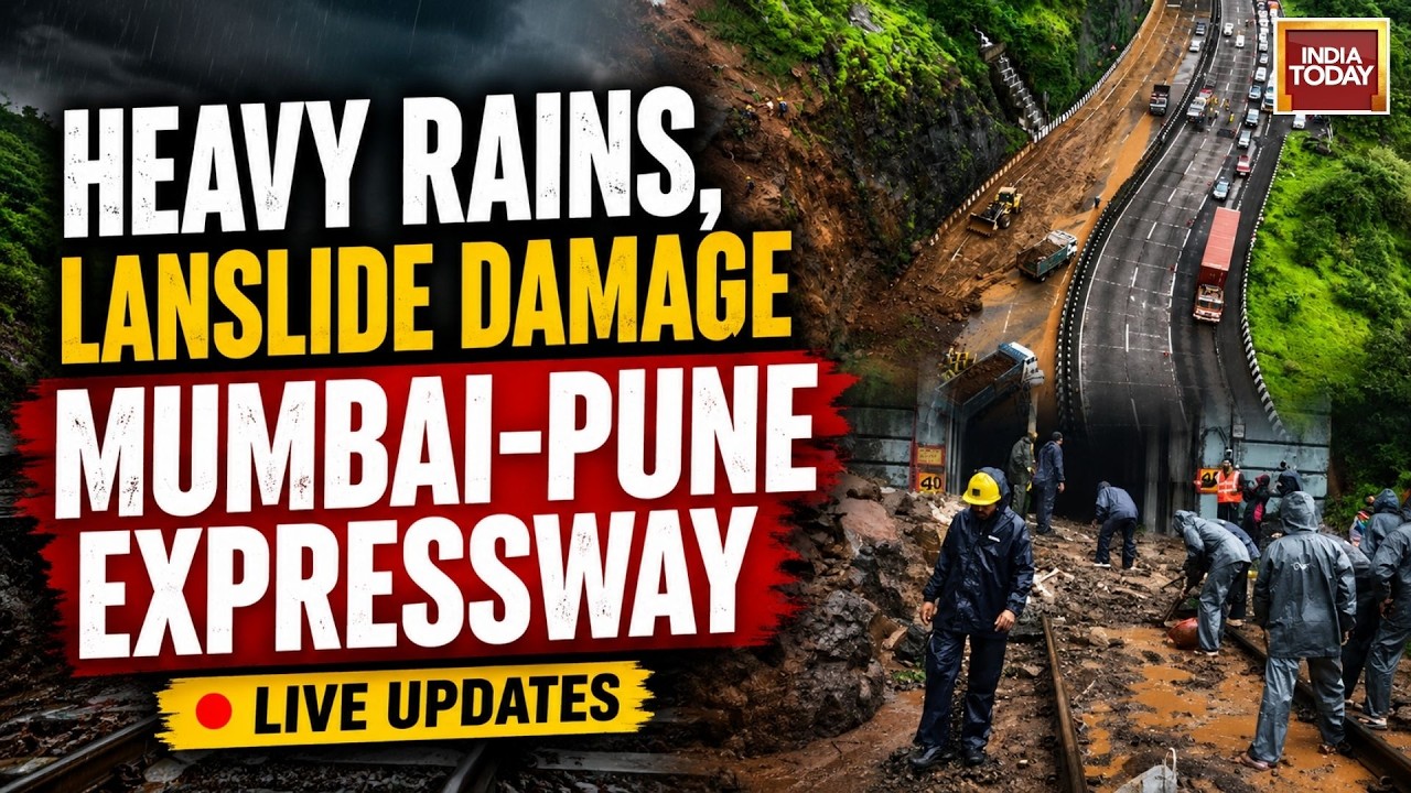 Mumbai-Pune Rains News LIVE: Mumbai-Pune Route Paralysed by Heavy Rain & Landslides | India Today