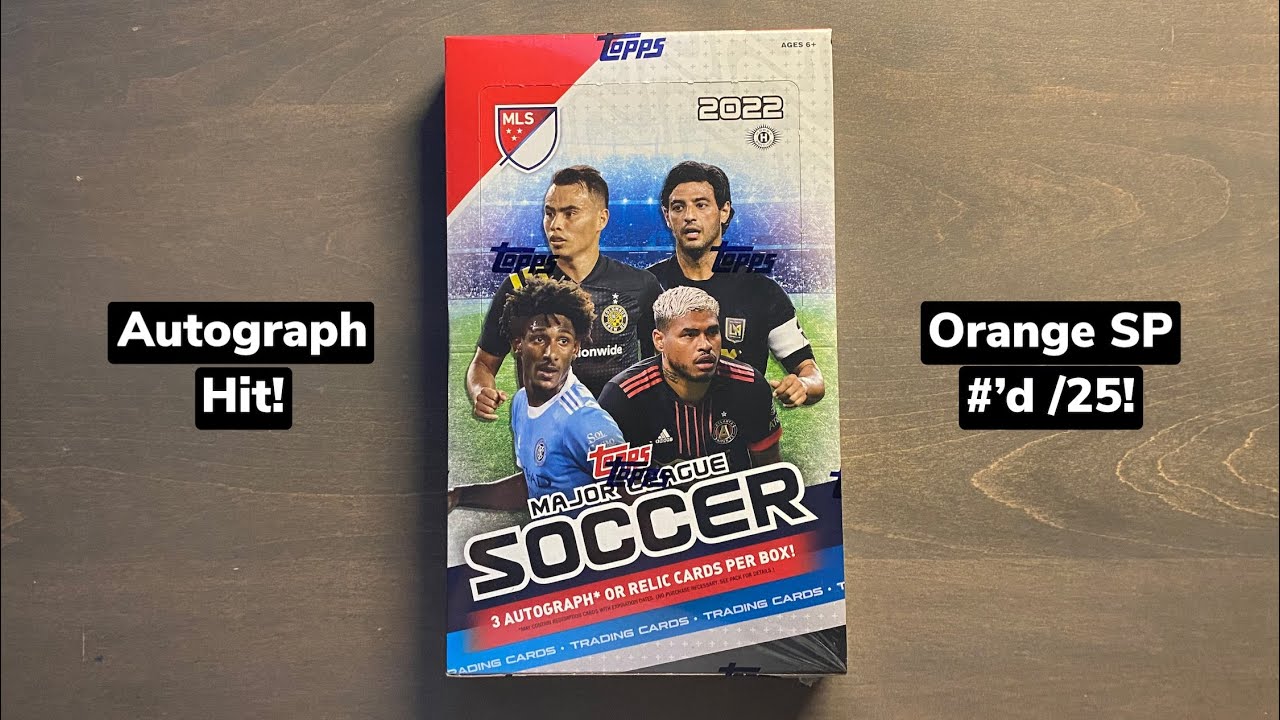 2022 Topps MLS Soccer Hobby Box Review - Autograph Hit / Orange SSP!