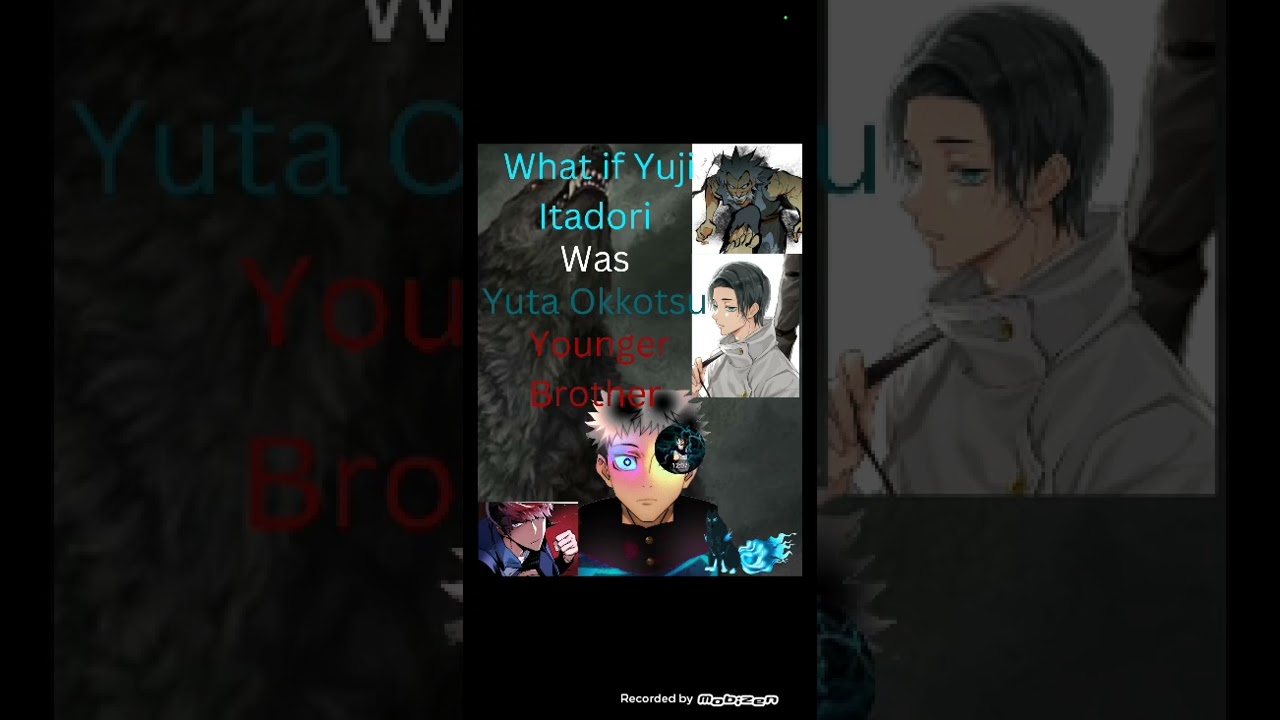 What if Yuji Itadori was Yuta Okkotsu younger brother pt 1 [False death/Secrets]