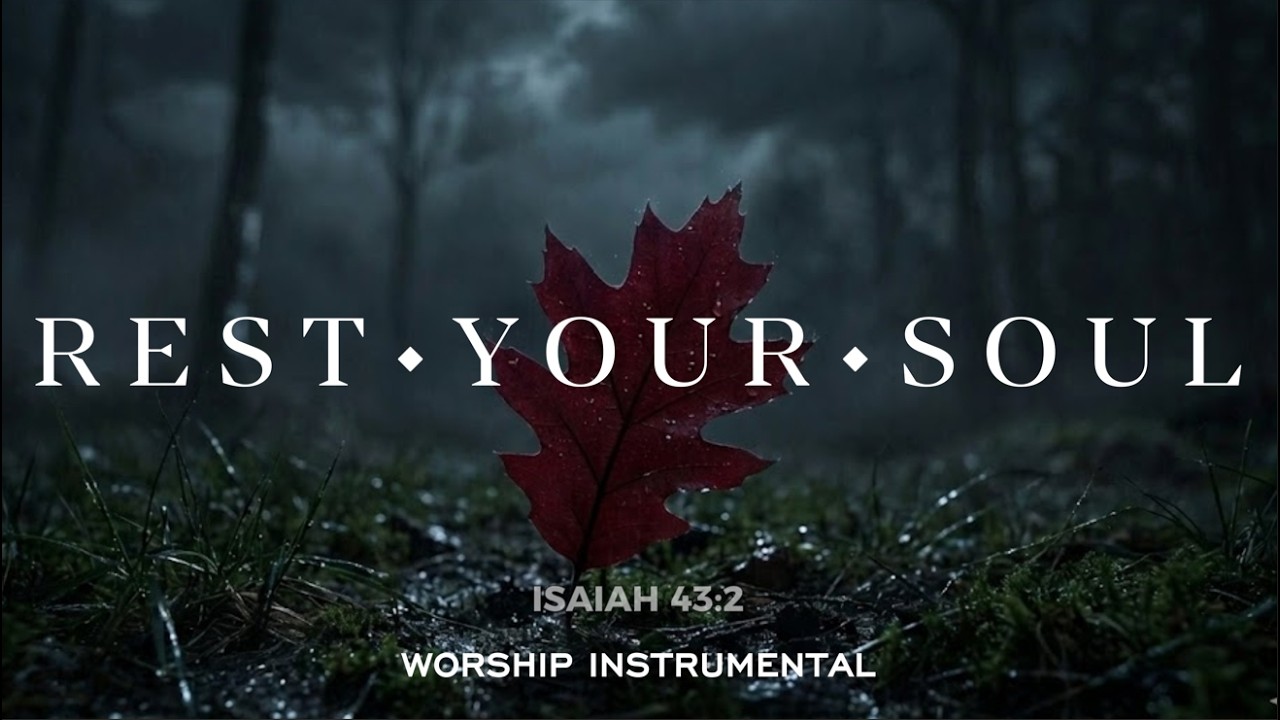 STOP THE OVERTHINKING & SLEEP - Deep Sleep Soaking Worship, Prayer & Instrumental [Isaiah 43:2]