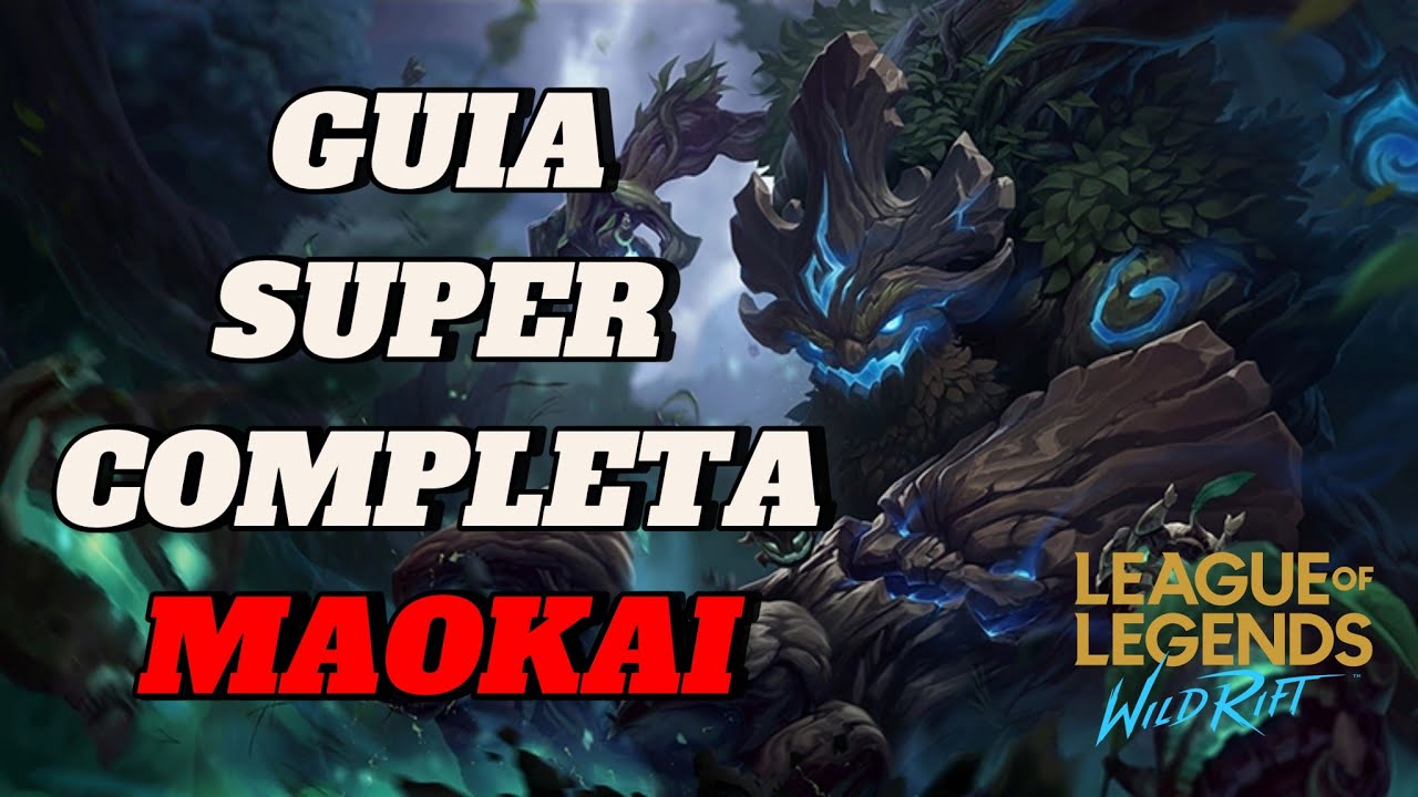 MAOKAI Guía Super completa EL ARBOLITO, Runas, Items, combos y más! League Of Legends Wild Rift
