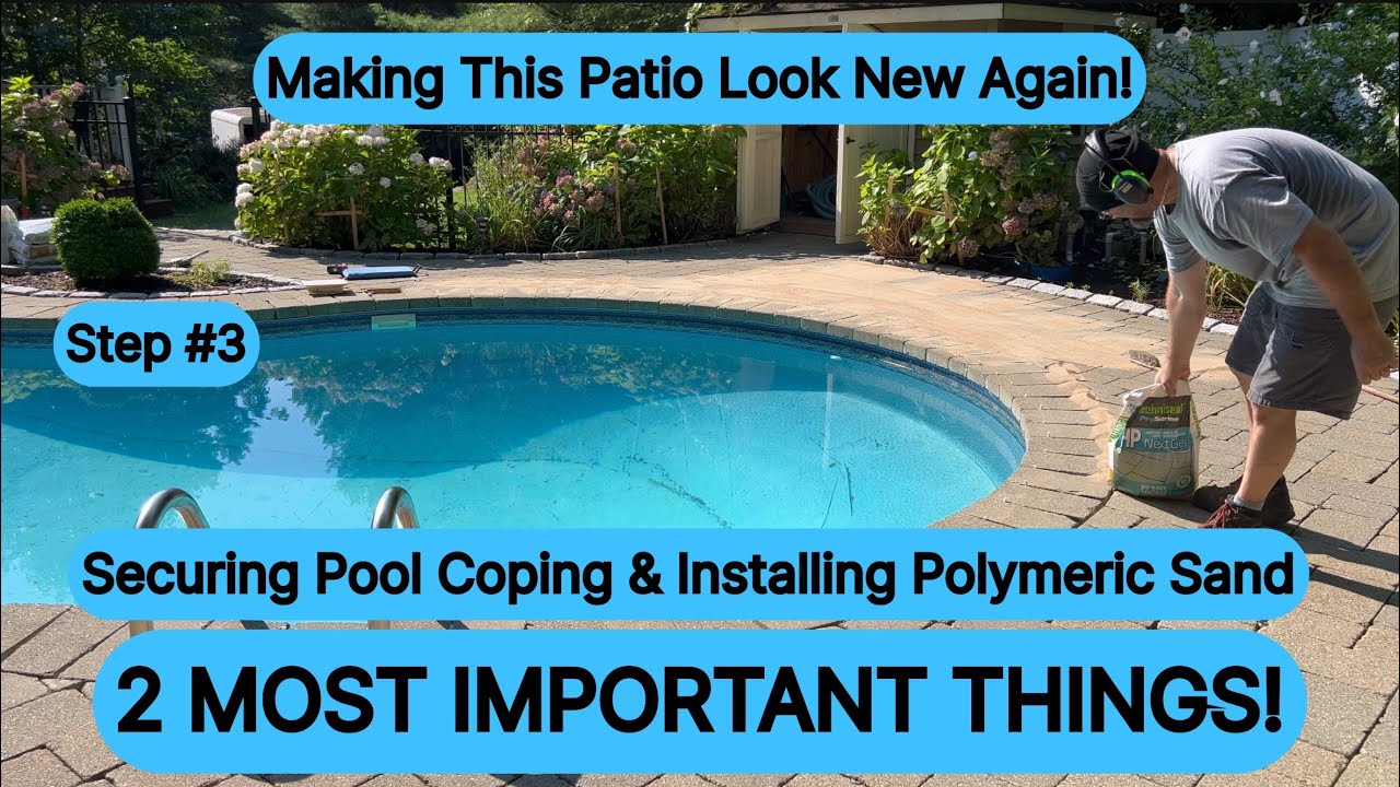 Repairing a paver pool patio (glueing coping stones and installing polymeric sand)