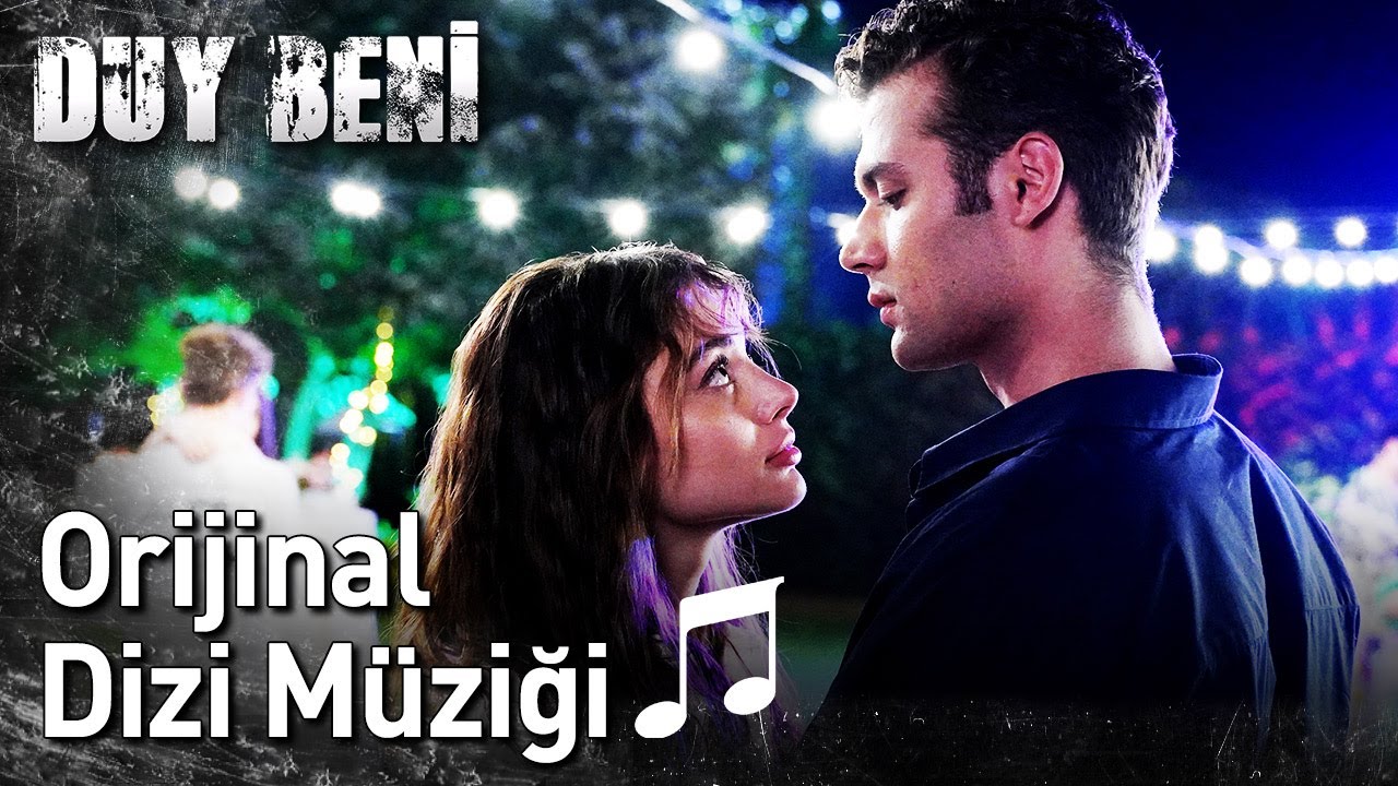 Duy Beni | Orijinal Dizi Müziği🎵🎵