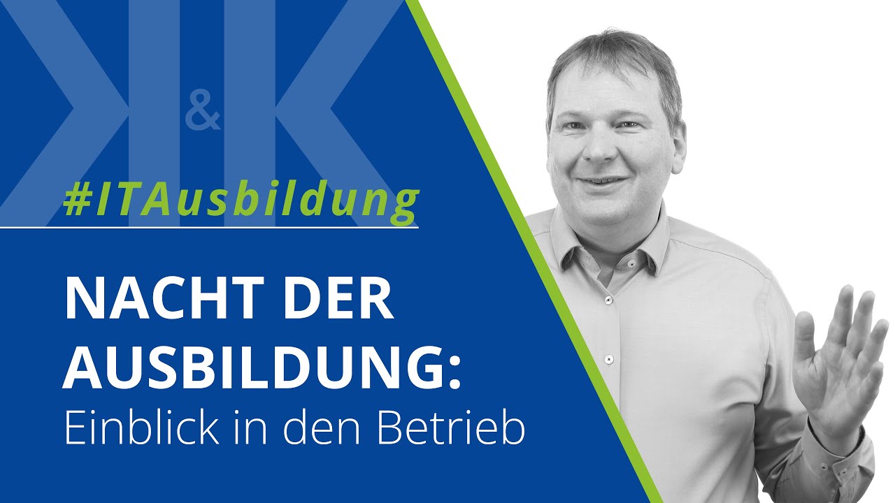 Nacht der Ausbildung 2023 | Einblick in den Betrieb der K&K Software AG