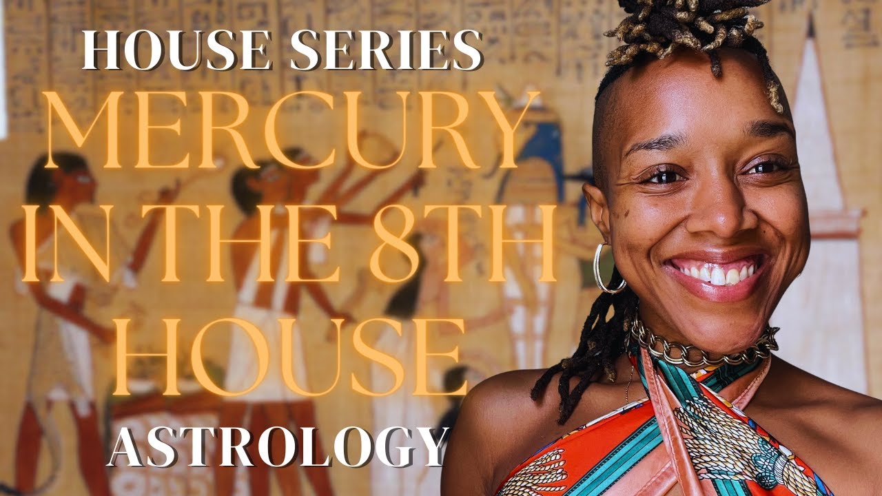 Mercury in the 8th House Astrology  - What does Mercury in the Eighth  House Mean in my Birth Chart?
