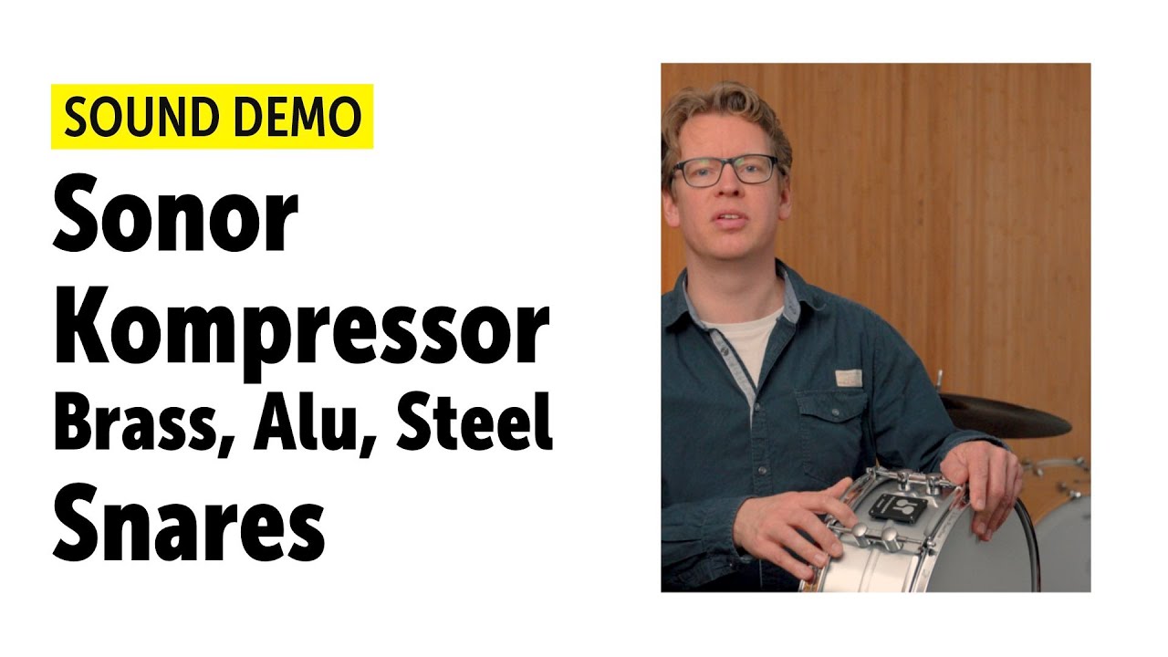 Sonor | Kompressor Brass, Aluminum, Steel Snares | Sound Demo