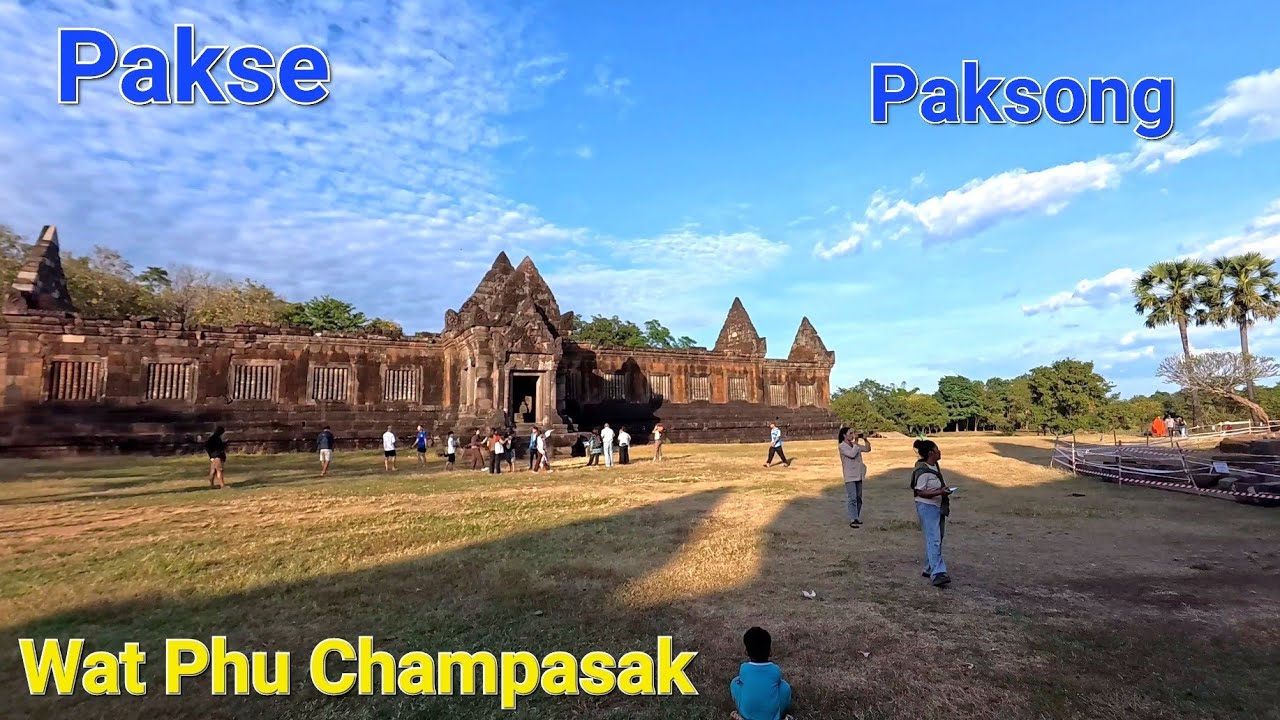 Visiting Pakse, Paksong , and Wat Phu Champasak / the south of Laos