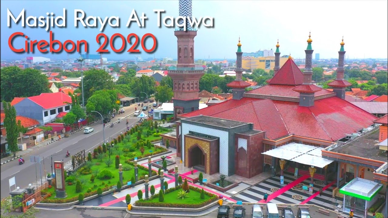 Masjid Raya At Taqwa Kota Cirebon Jawa Barat 2020