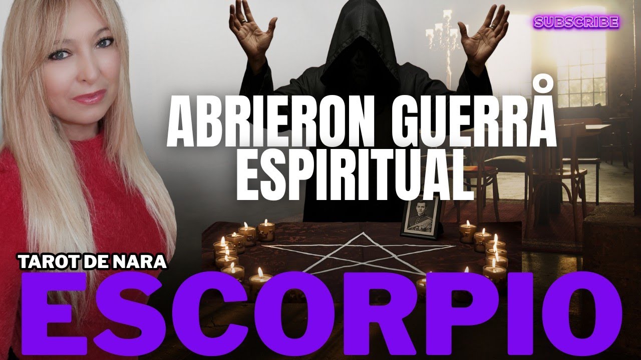 ESCORPIO♏¡ESTAS BENDECIDO/A!¡ABRIERON GUERRÅ ESPIRITUAL!EL ESPIRITUD DE UN HOMBRE TE DA LA BENDICIÓN