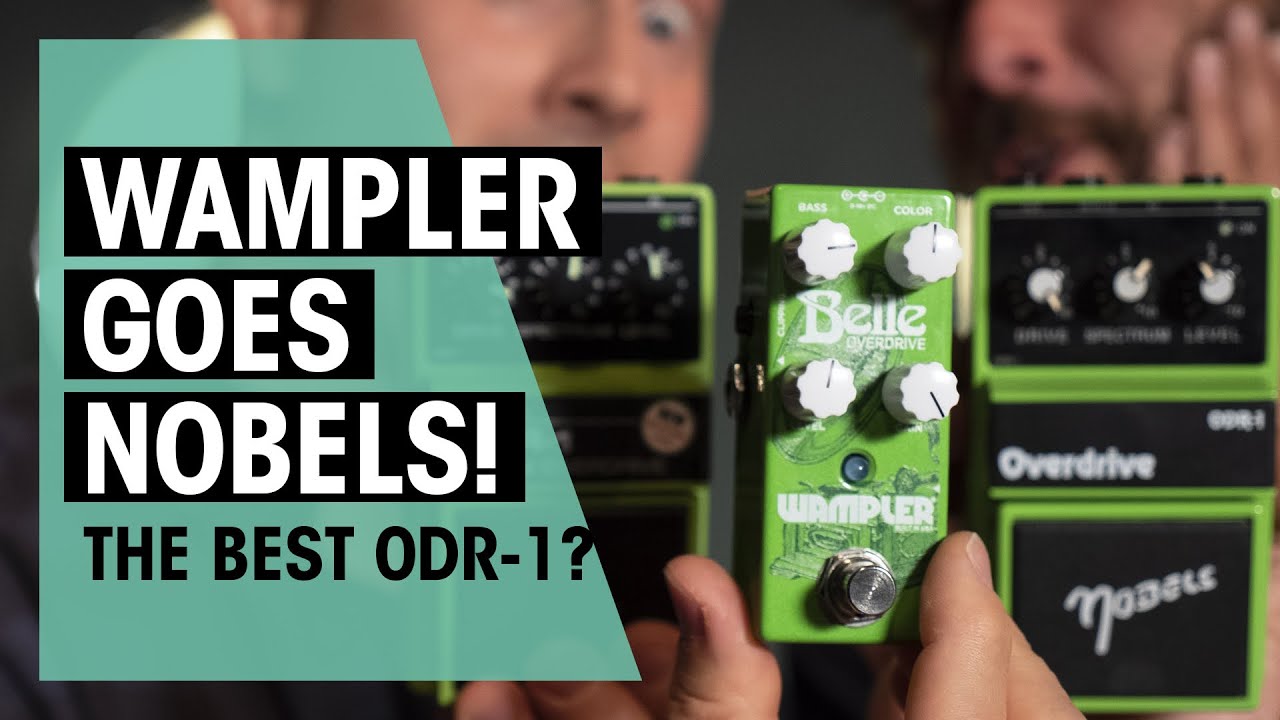 Wampler Belle vs. Original Nobels ODR-1 | Thomann