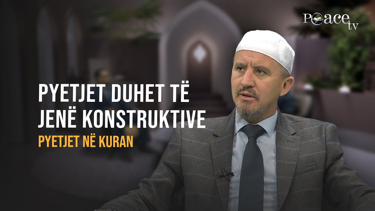 Pyetjet në Kuran | 02. Pyetjet duhet të jenë konstruktive - Ahmed Kalaja