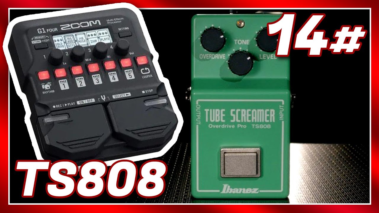 Zoom G1 Four - 14# TS DRIVE (Ibanez tube screamer TS808 Overdrive)