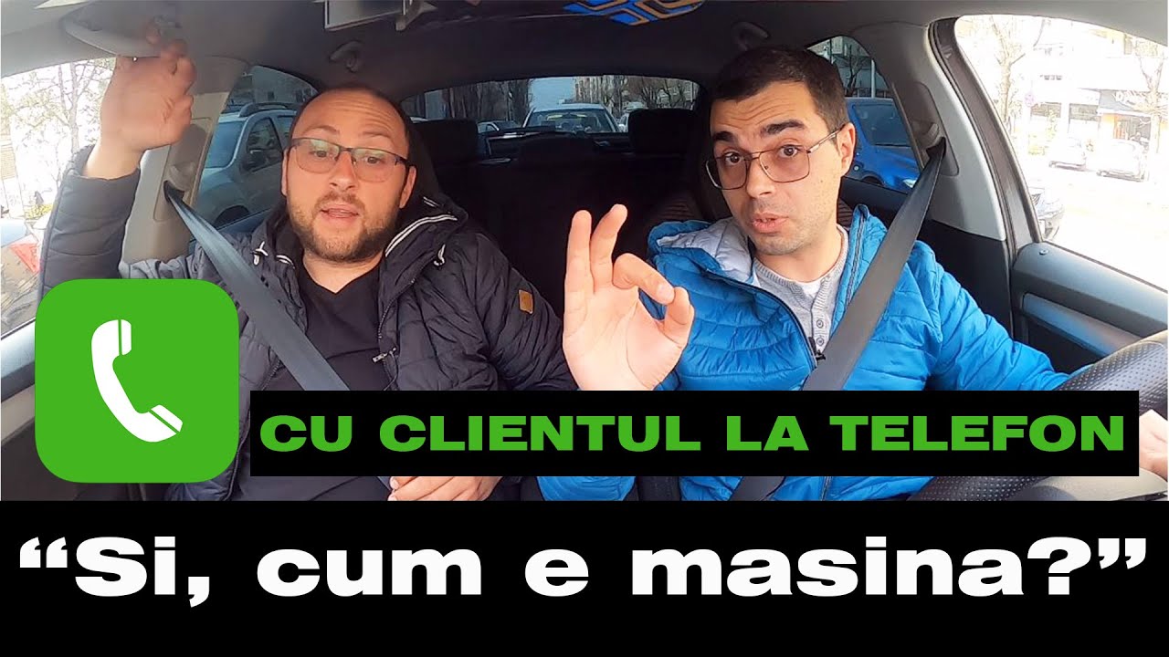Discutie telefonica cu un client | Dupa verificare auto second hand
