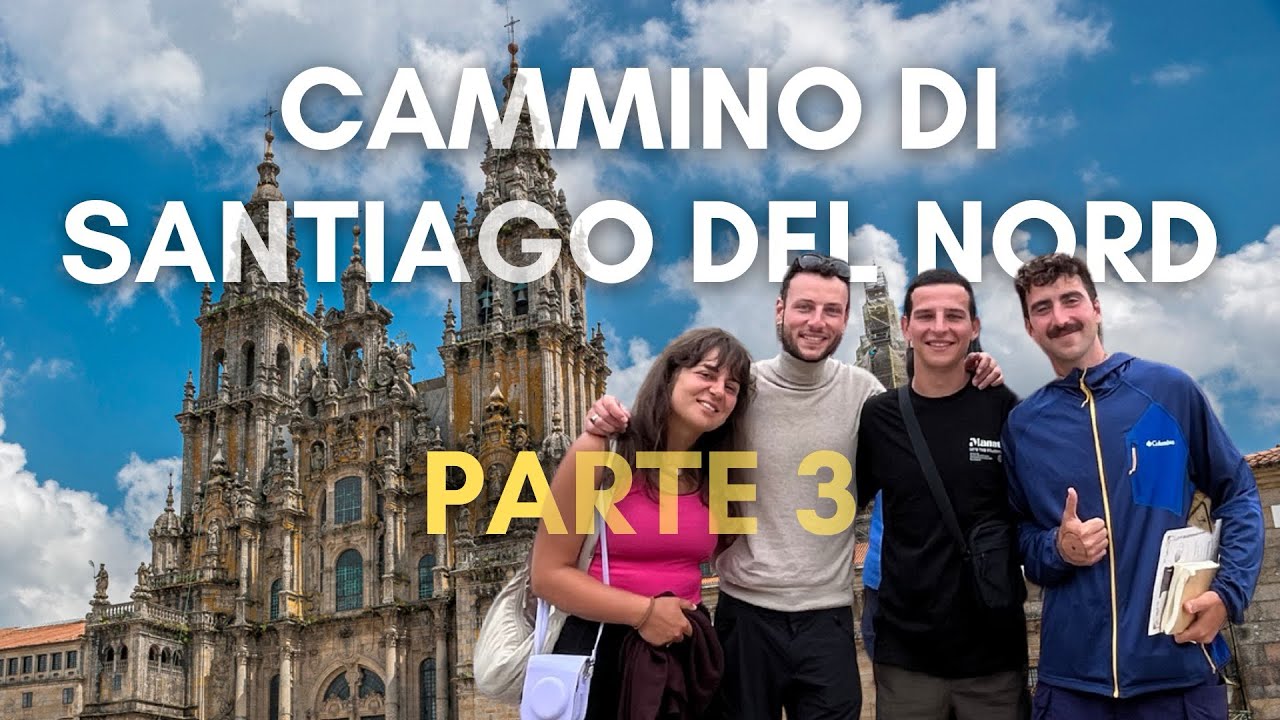 IL CAMMINO DEL NORD IN 32 GIORNI - Parte 3