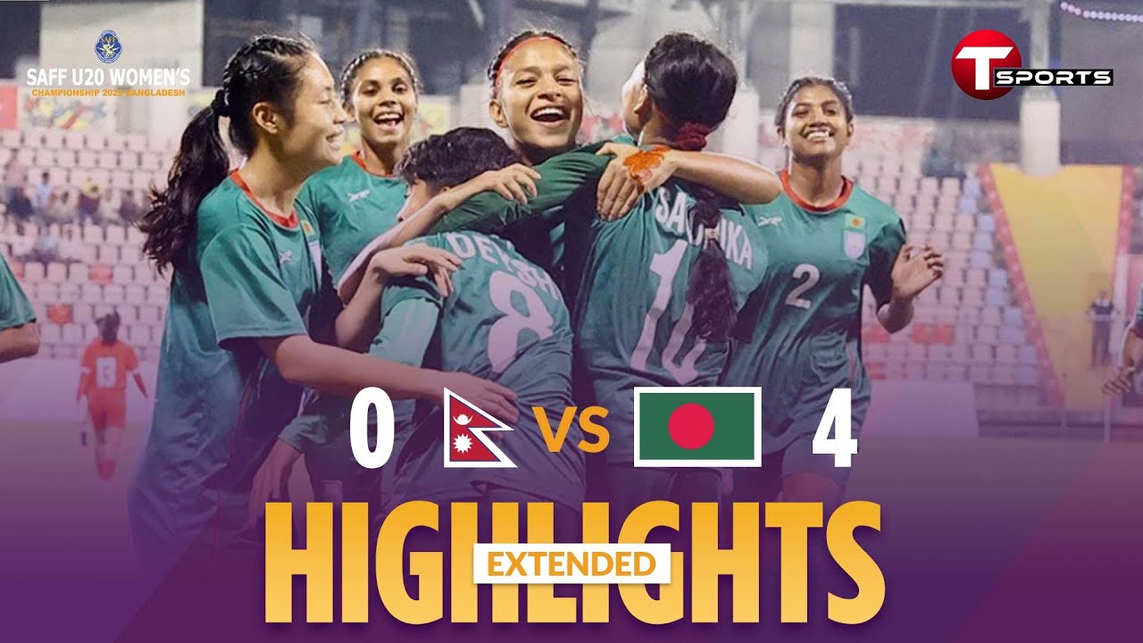 EXTENDED HIGHLIGHTS | Nepal vs Bangladesh | SAFF U-20 Women's Championship Bangladesh | T Sports