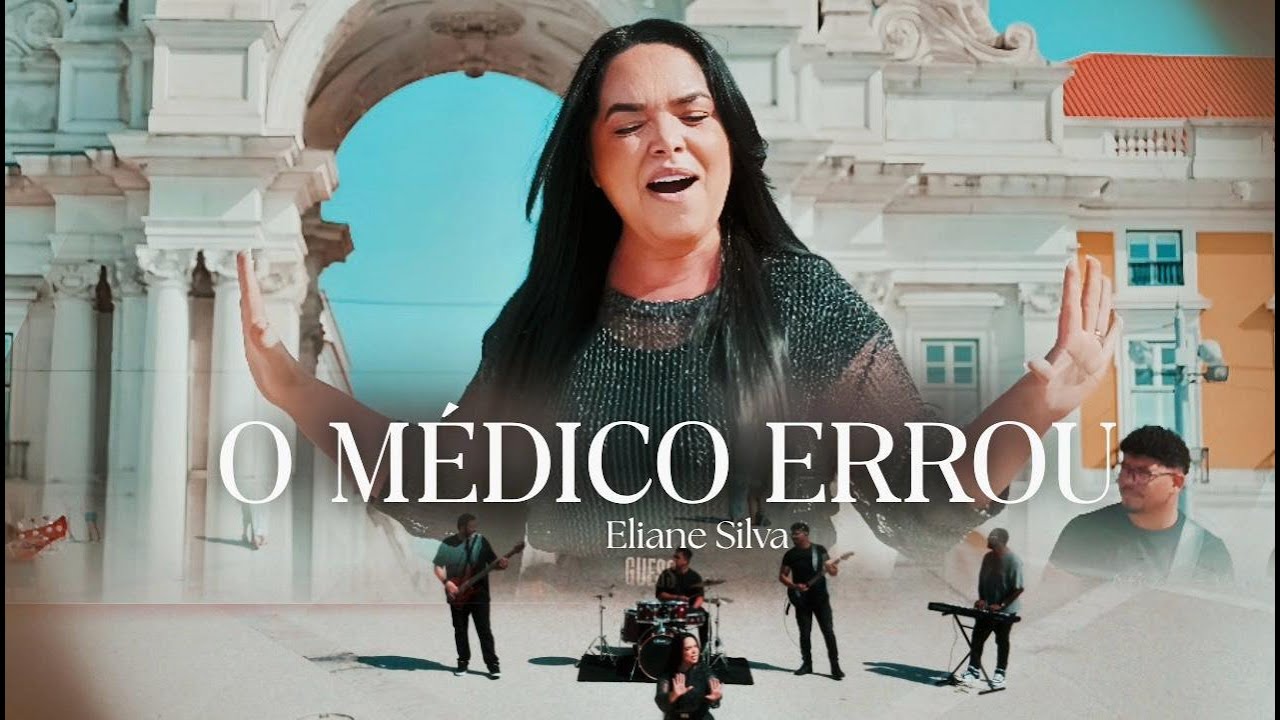 O MÉDICO ERROU | ELIANE SILVA | CLIPE OFICIAL