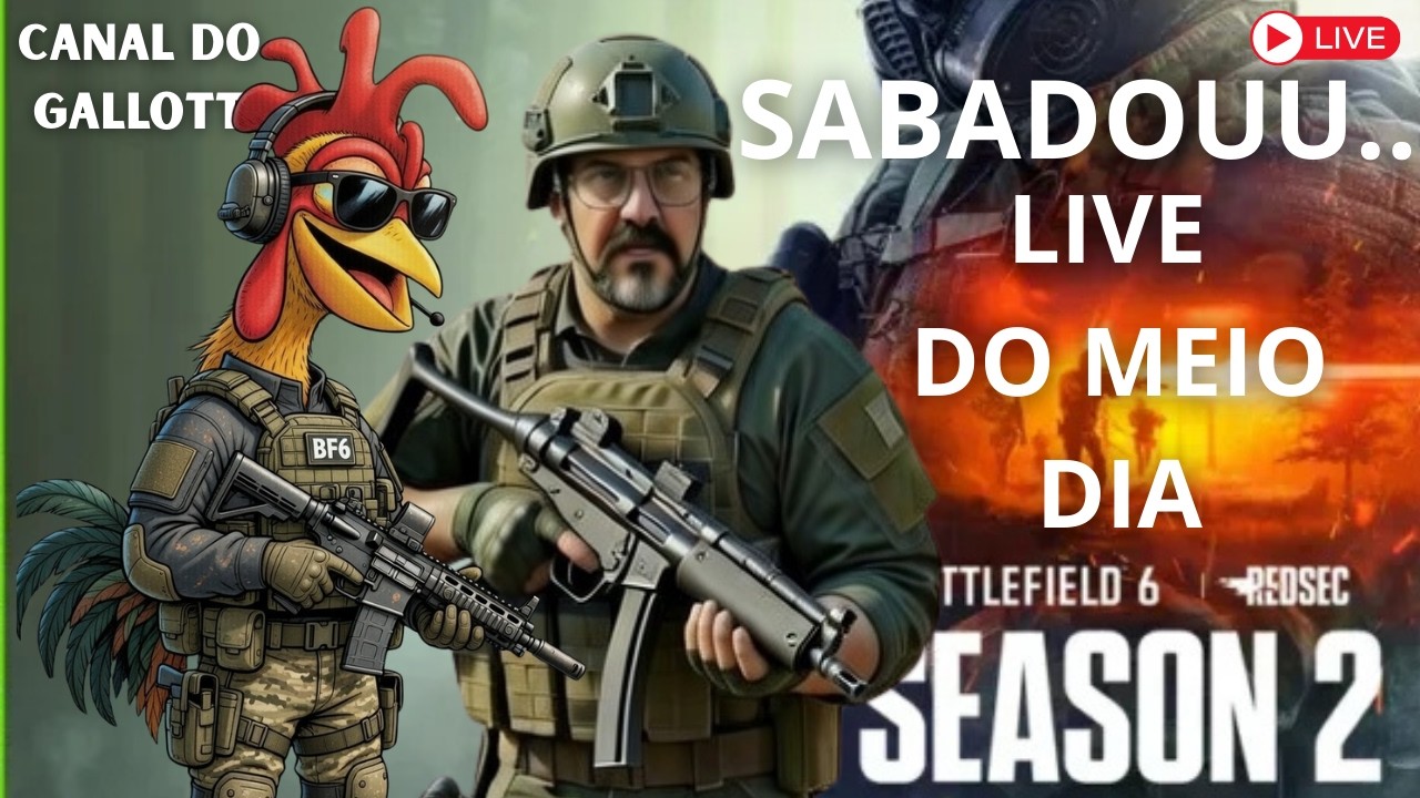 LIVE DO MEIO DIA- BATTLEFIELD 6 - GALLOTTI - AO VIVO