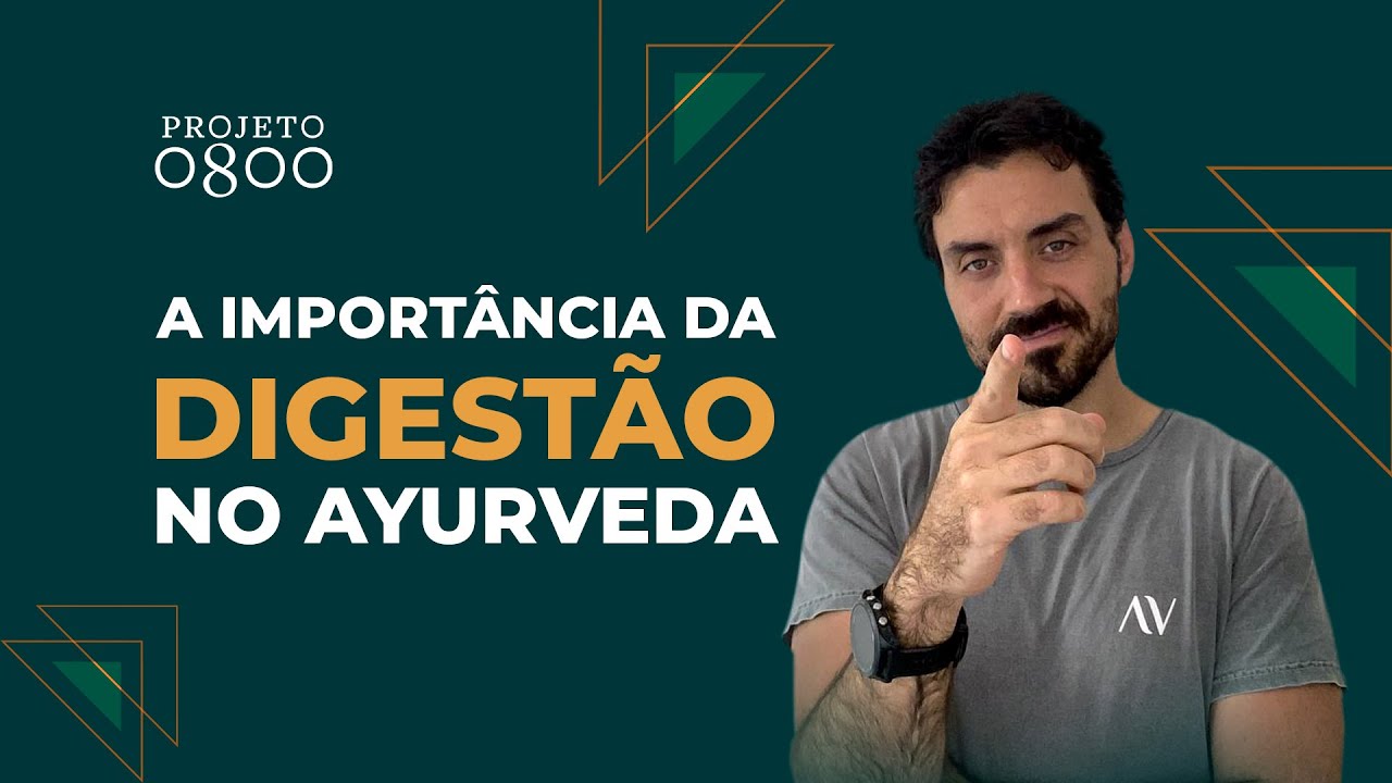 A importância da digestão no Ayurveda | É mais importante do que você imagina 🔥