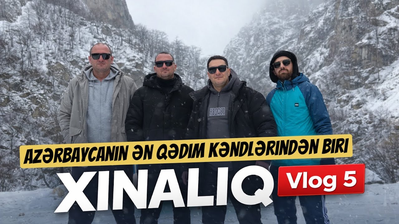 Azərbaycanın ən qədim kəndlərindən biri – XINALIQ | Vlog 5 
