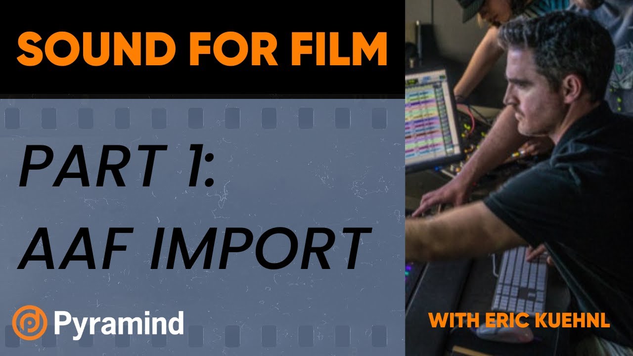 Film Audio - Lesson 1 - Importing AAF Files