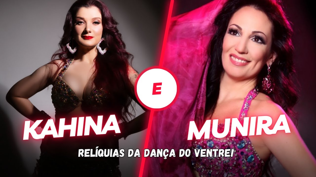 Relíquias da Dança do Ventre - Kahina e Munira Magharib!