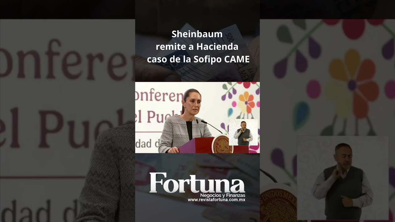 Sheinbaum remite a Hacienda preguntas sobre caso de la Sofipo CAME