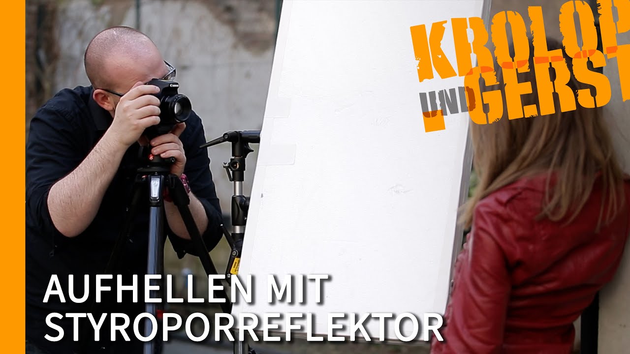 Aufhellen mit Styropor-Reflektor / Oldie But Goldie 📷 Krolop&Gerst