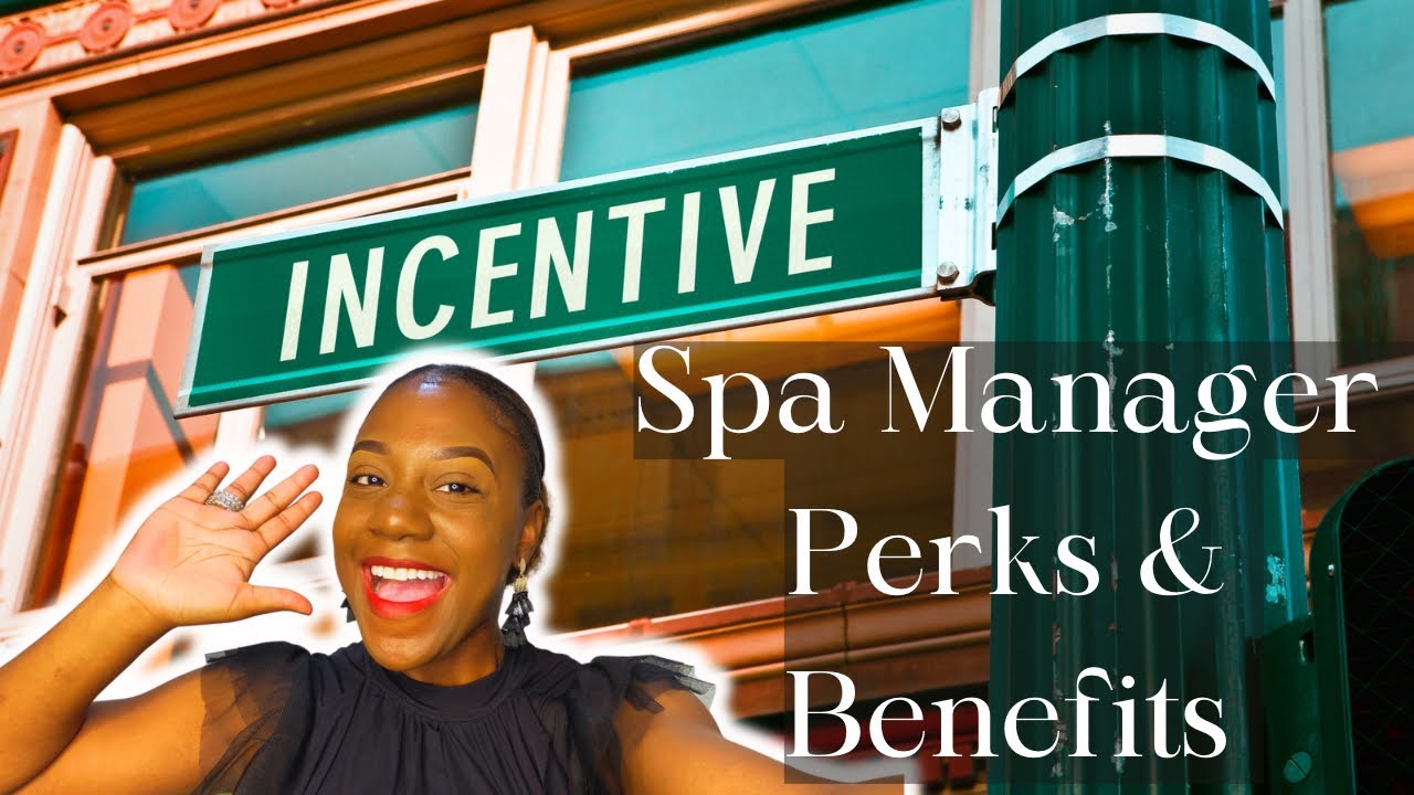THE INCENTIVE & BENEFITS OF WORKING AS A SPA MANAGER| HOSPITALITY SPA MANAGEMENT