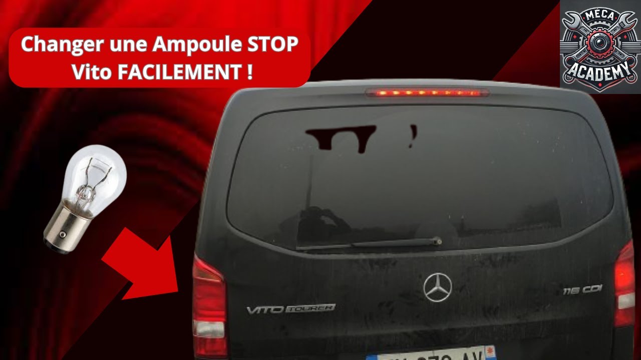 Remplacement Ampoule Stop Vito 💡