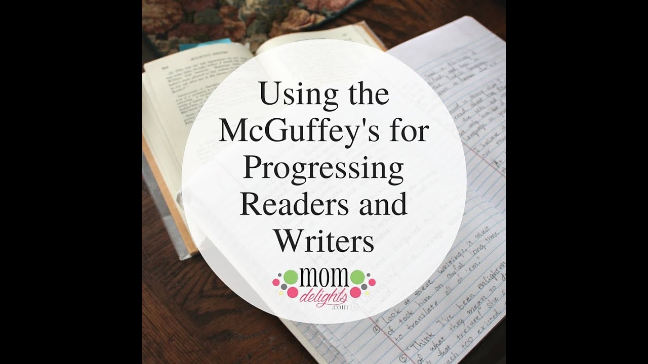 Using the McGuffey's For Progressing Readers and Writers