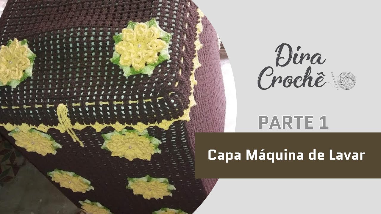 Capa para maquina de lavar em crochê 1ª parte