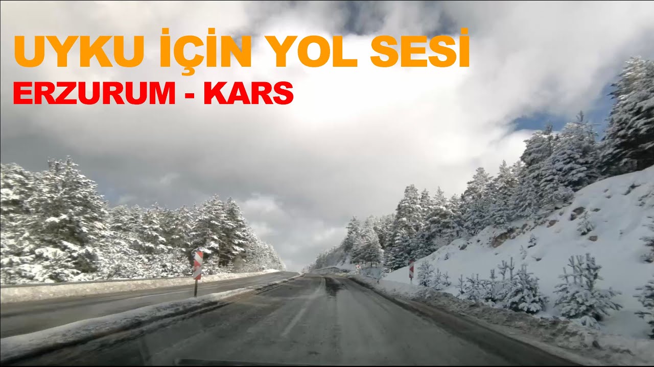 Bebek Uyutan Araba Sesi (Erzurum Kars Sıla Yolu)