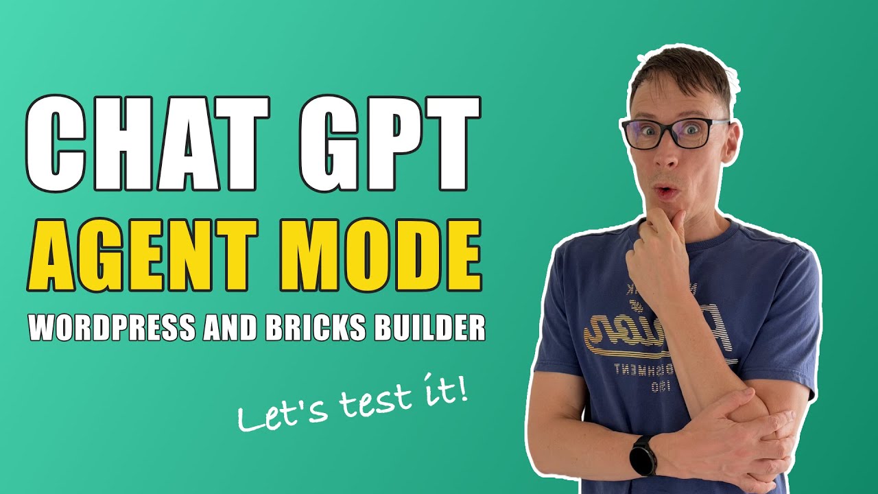 Trying ChatGPT Agent Mode in WordPress: Posts & Bricks Builder Pages