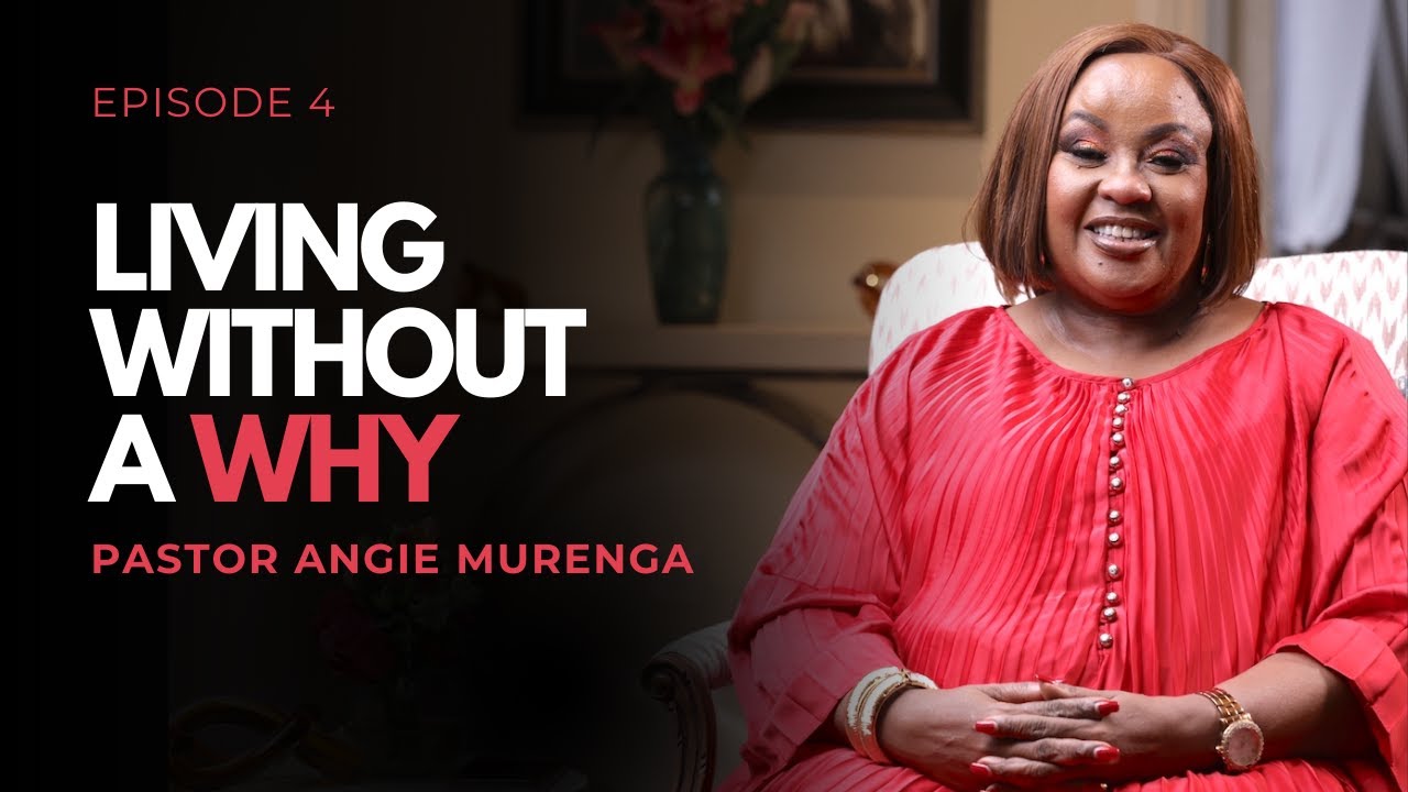 1994. Living Without A Why - Pastor Angie Murenga (