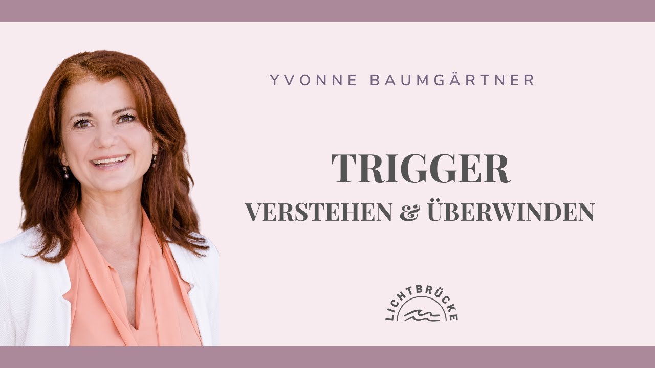 Trigger verstehen und &uuml;berwinden