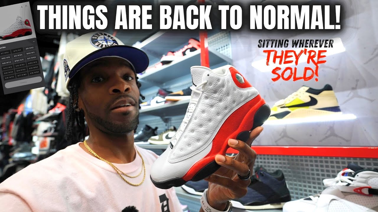 SOLD OUT SNEAKERS & JORDAN 13 CHERRY CHICAGOS AVAILABLE EVERYWHERE! THINGS ARE BACK TO NORMAL!