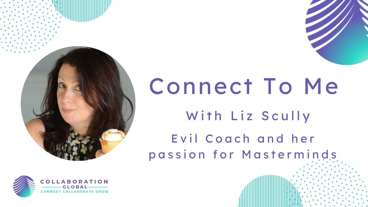 Liz Scully - Sharing her journey from Hollywood to Evil Coach and her passion for Masterminds