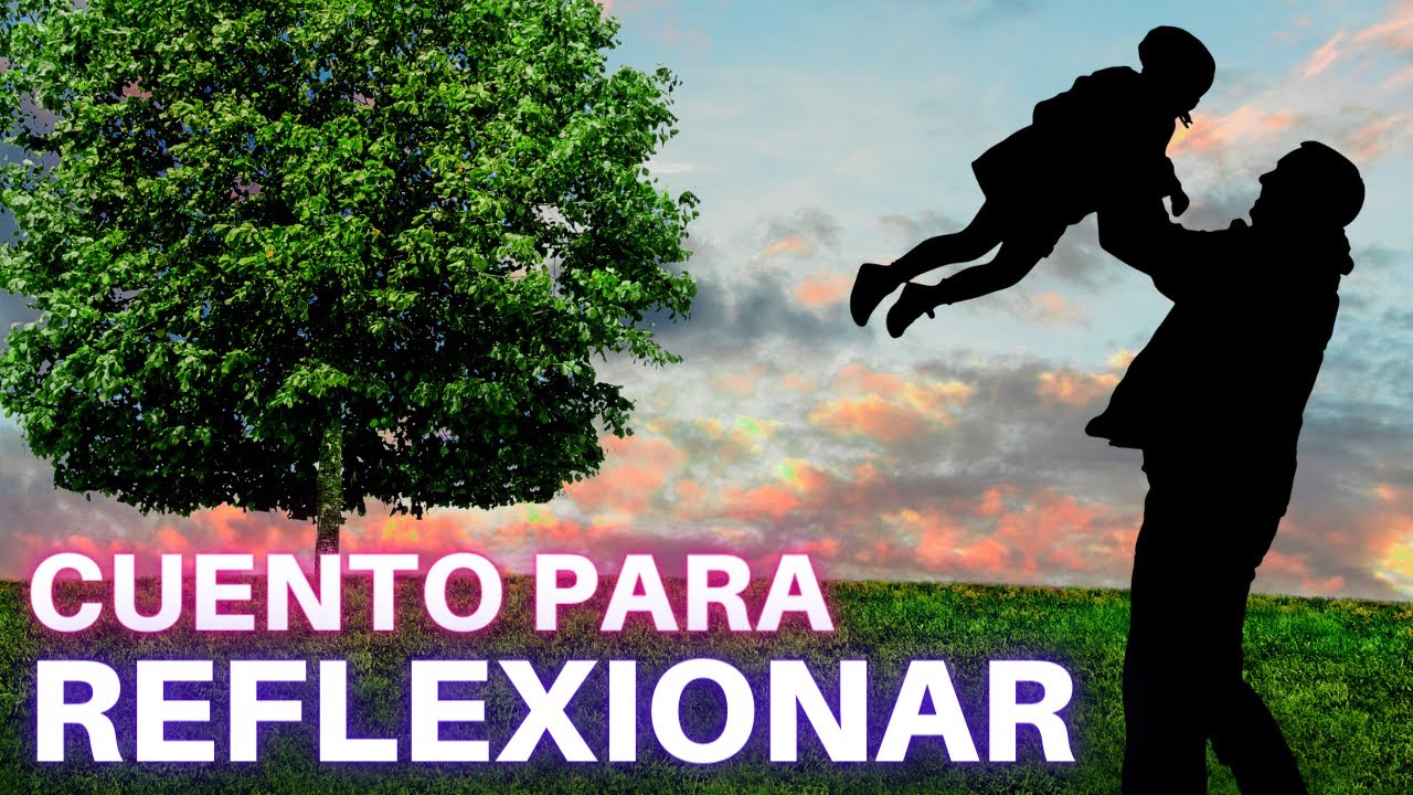 CUENTO con REFLEXIÓN: El árbol y el niño / #reflexiones / Fábulas con Moraleja / Cuentos Cortos