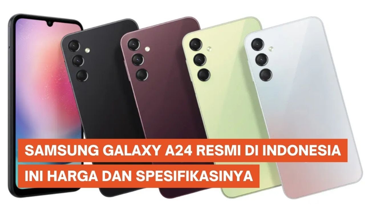 Samsung Galaxy A24 Resmi di Indonesia, Harga Rp 3 Jutaan