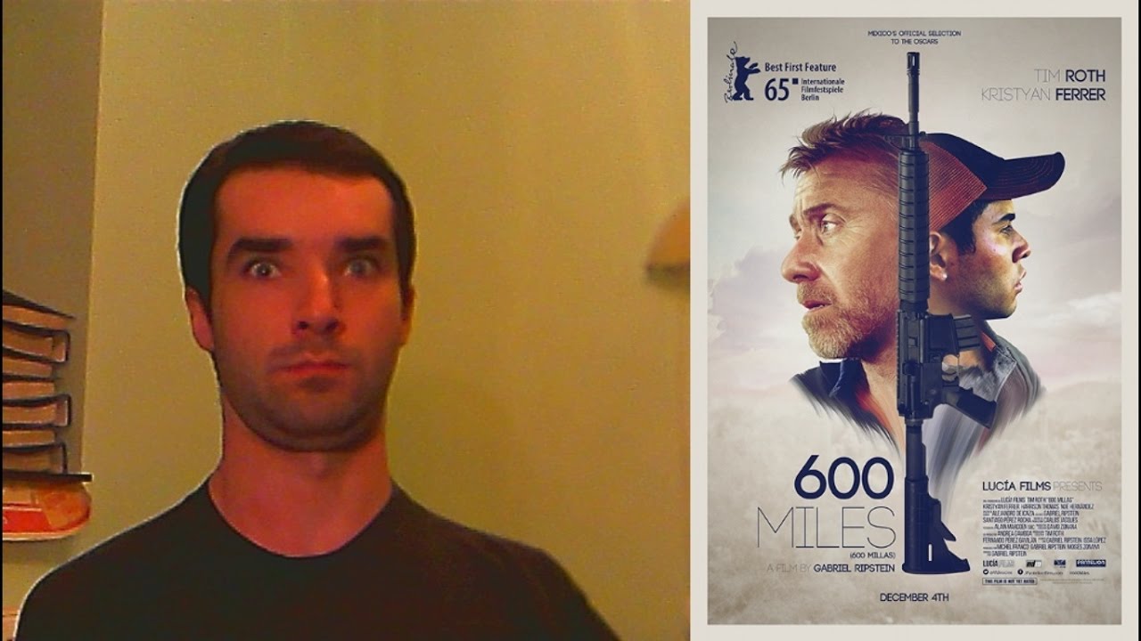 600 Miles (2015) - movie review