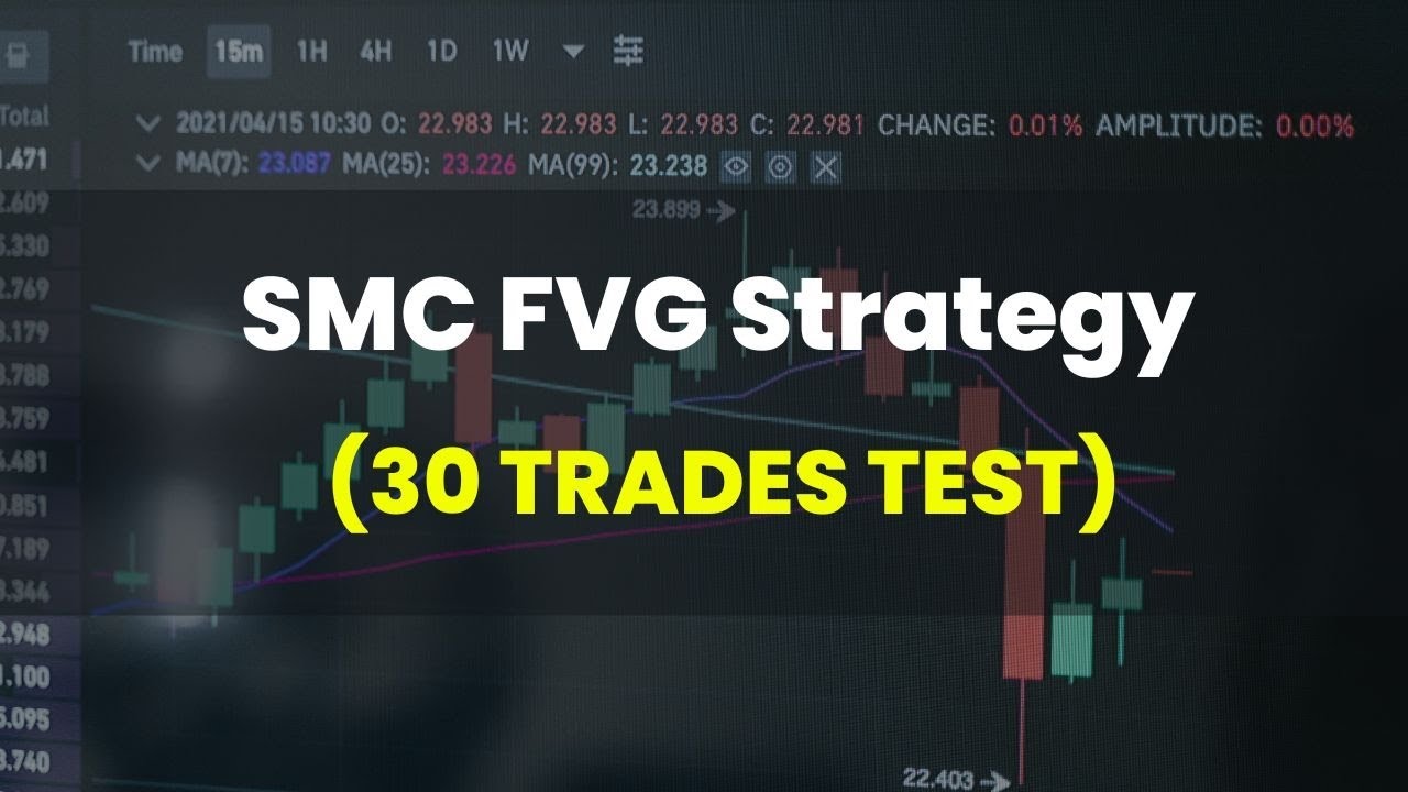 Does the SMC FVG Strategy Work? (30 Trade Backtest)