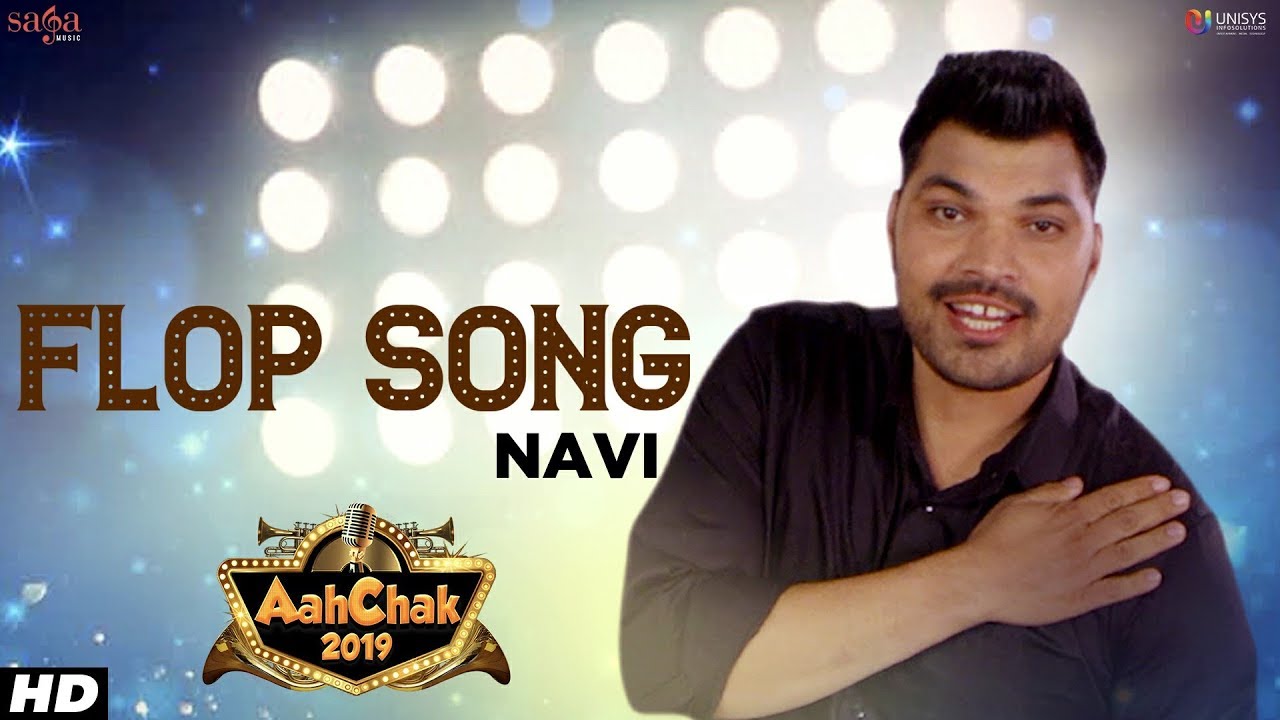Navi - Flop Song | Aah Chak 2019 | New Punjabi Songs 2019 | Punjabi Bhangra Songs