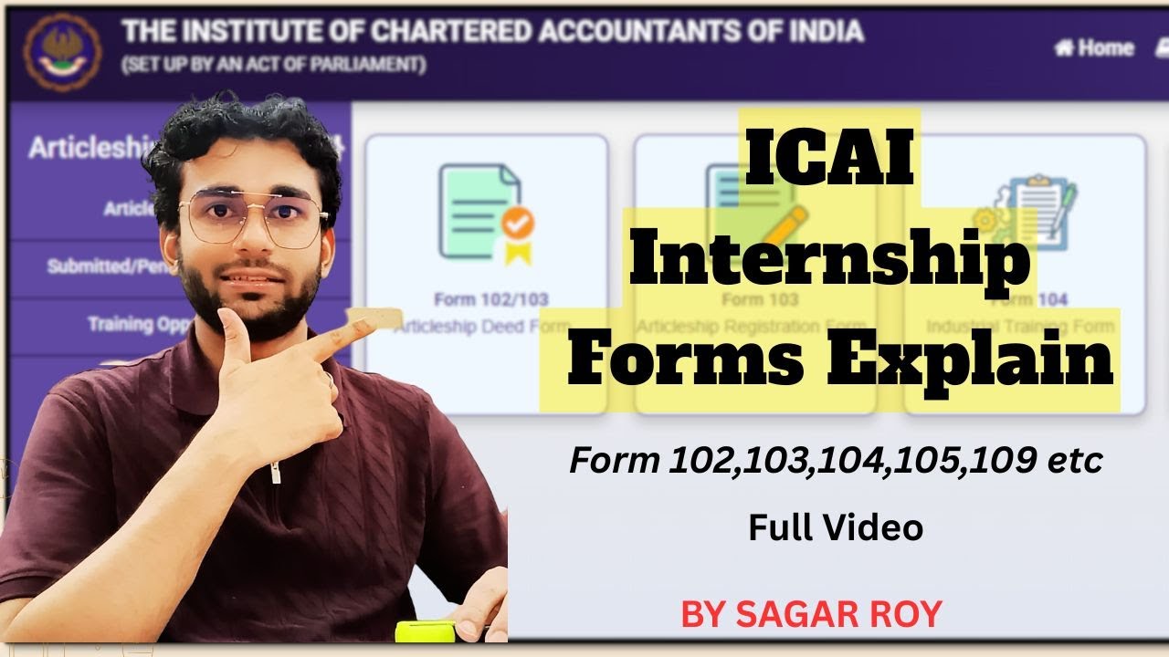 CA Internship Forms | ICAI | Form 102,104,105 and 109 Explained | Sagar Roy