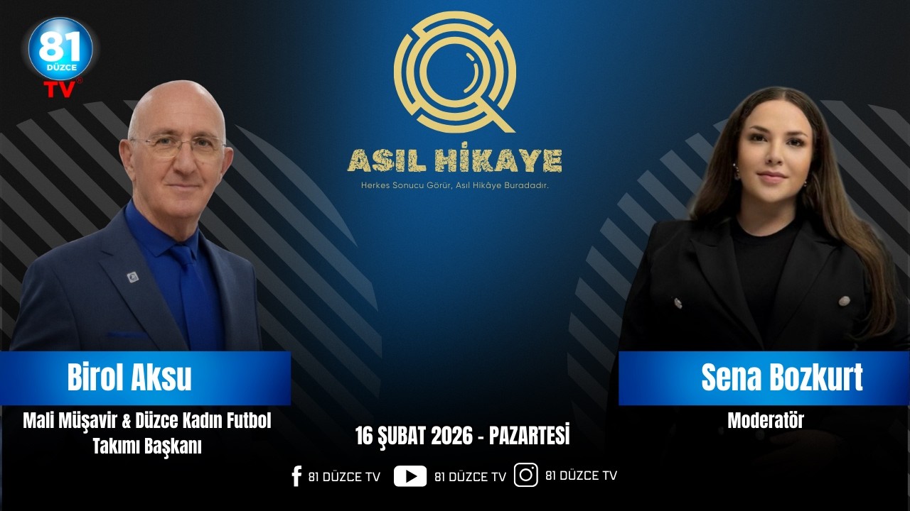 ASIL HİKAYE / BİROL AKSU / 16 ŞUBAT 2026 - PAZARTESİ