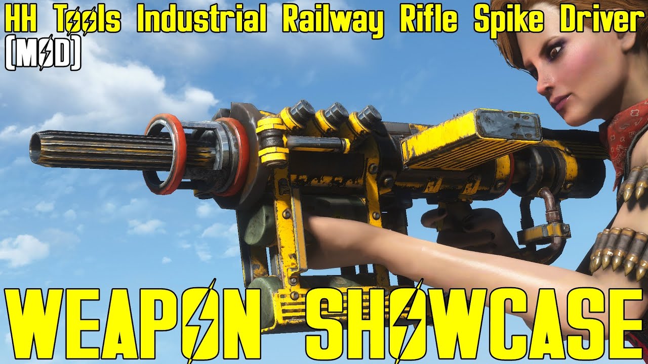 Fallout 4: HH Tools Industrial Railway Rifle Spike Driver - Weapon Mod Showcase