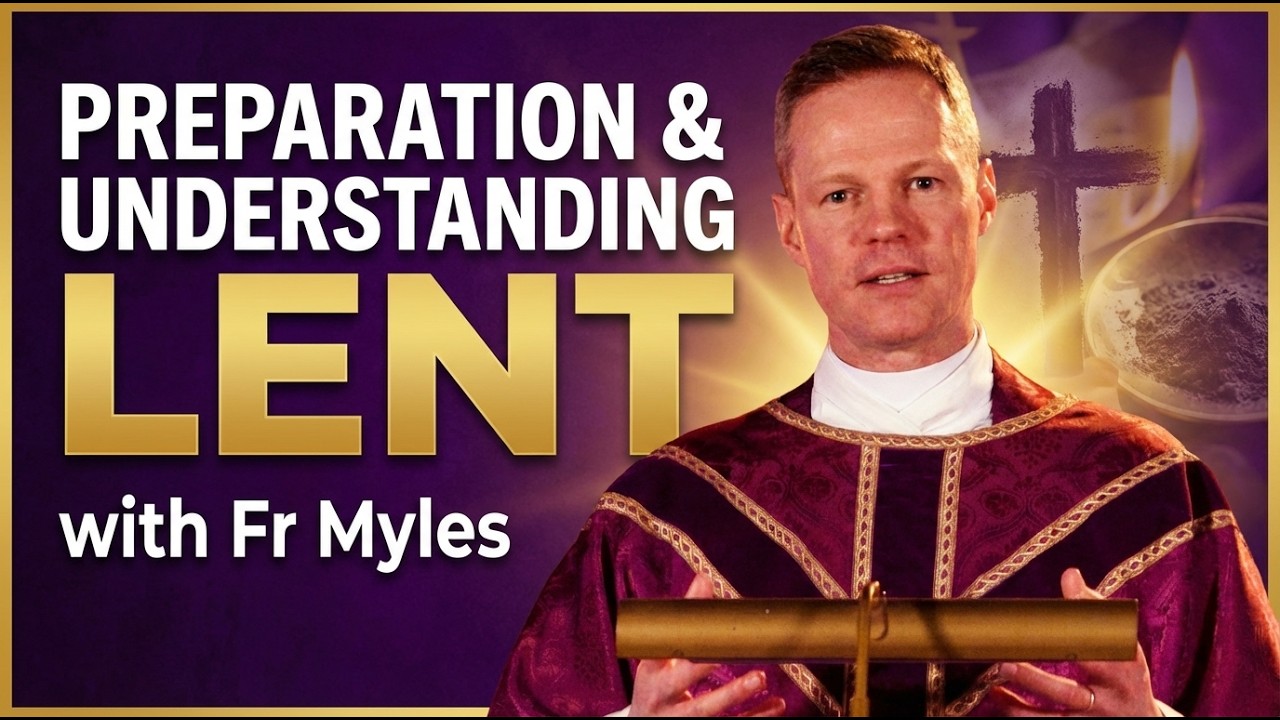 Preparation & Understanding Lent