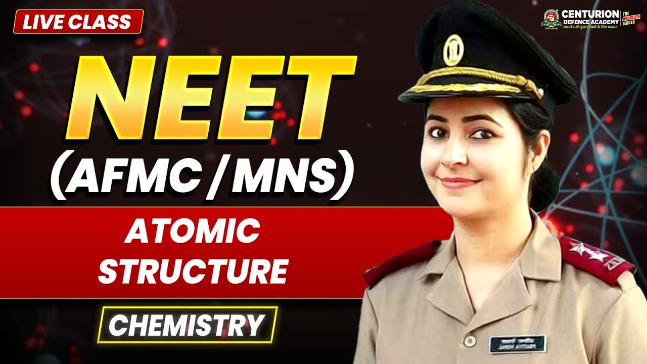 MNS NEET🔥Chemistry- Atomic Structure | Complete Theory & Concepts  | Best MNS Coaching