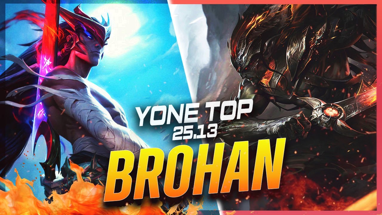 BROHAN - Yone vs Yasuo TOP Patch 25.13 - Yone Gameplay